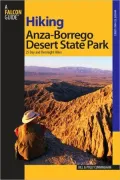Hiking Anza-Borrego Desert State Park: 25 Day and Overnight Hikes