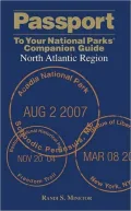 Passport To Your National Parks Companion Guide: North Atlantic Region