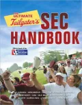 The Ultimate Tailgater's SEC Handbook