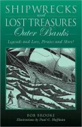 Shipwrecks and Lost Treasures: Outer Banks: Legends and Lore, Pirates and More!