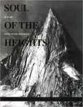 Soul of the Heights: 50 Years Going to the Mountains