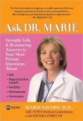 Ask Dr. Marie: Straight Talk and Reassuring Answers to Your Most Private Questions