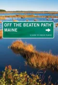 Off the Beaten Path Maine: A Guide to Unique Places