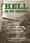 Hell Is So Green: Search and Rescue over the Hump in World War II