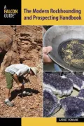 The Modern Rockhounding and Prospecting Handbook