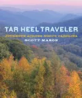 Tar Heel Traveler: Journeys across North Carolina