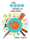 The Kid's Guide to Chicago