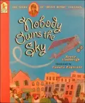 Nobody Owns the Sky: The Story of Brave Bessie Coleman
