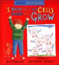 I Know How My Cells Make Me Grow