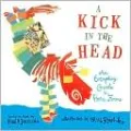 A Kick in the Head: An Everyday Guide to Poetic Forms