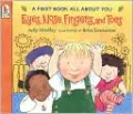 Eyes, Nose, Fingers and Toes: A First Book All about You