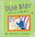 Dear Baby: Letters From Your Big Brother