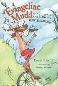 Evangeline Mudd and the Great Mink Escapade