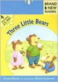Three Little Bears: Brand New Readers
