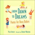 From Dawn to Dreams: Poems for Busy Babies
