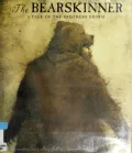 The Bearskinner: A Tale of the Brothers Grimm