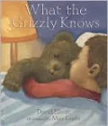 What the Grizzly Knows