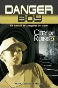 City of Ruins: Danger Boy Episode 4, Vol. 4