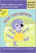 Otter Everywhere: Brand New Readers