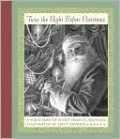 Twas the Night Before Christmas: Or Account of a Visit from St. Nicholas