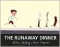 The Runaway Dinner