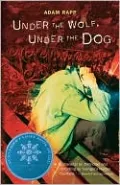 Under the Wolf, Under the Dog