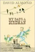 My Dad's a Birdman