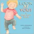 Look at You!: A Baby Body Book