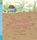 Yucky Worms (Read and Wonder Series)