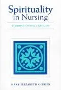 Spirituality in Nursing