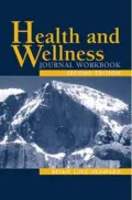 Health and Wellness : Journal Workbook