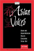 Asian Voices: Asian and Asian American Health Educators Speak Out