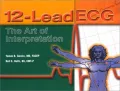 Book cover of 12-Lead ECG: The Art of Interpretation