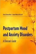 Postpartum Mood and Anxiety Disorders: A Clinician's Guide
