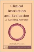 Clinical Instruction and Evaluation: A Teaching Resource