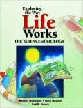 Exploring the Way Life Works: The Science of Biology