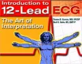 Introduction to 12-Lead ECG: The Art of Interpretation