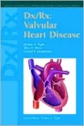 Dx/Rx: Valvular Heart Disease