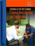 Essentials of the Reid Technique: Criminal Interrogation and Confessions