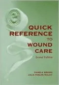 Quick Reference to Wound Care