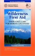 Wilderness First Aid : Emergency Care for Remote Locations