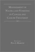 Management of Nausea and Vomitting in Cancer and Cancer Treatment