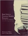 Basic Steps in Planning Nursing Research: From Question to Proposal