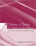 Nurse-Client Communication: A Life Span Approach