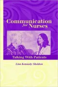 Communication for Nurses : Talking with Patients