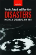 Encyclopedia of Terrorist, Natural, and Man-Made Disasters