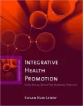 Integrative Health Promotion: Conceptual Bases for Nursing Practice