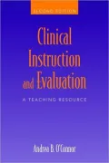Clinical Instruction and Evaluation: A Teaching Resource