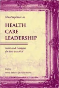 Masterpieces in Health Care Leadership: Cases and Analysis for Best Practices