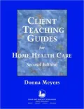 Client teaching guides for home health care